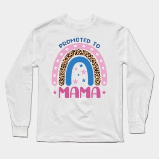 Promoted To Mama - Pregnancy Long Sleeve T-Shirt